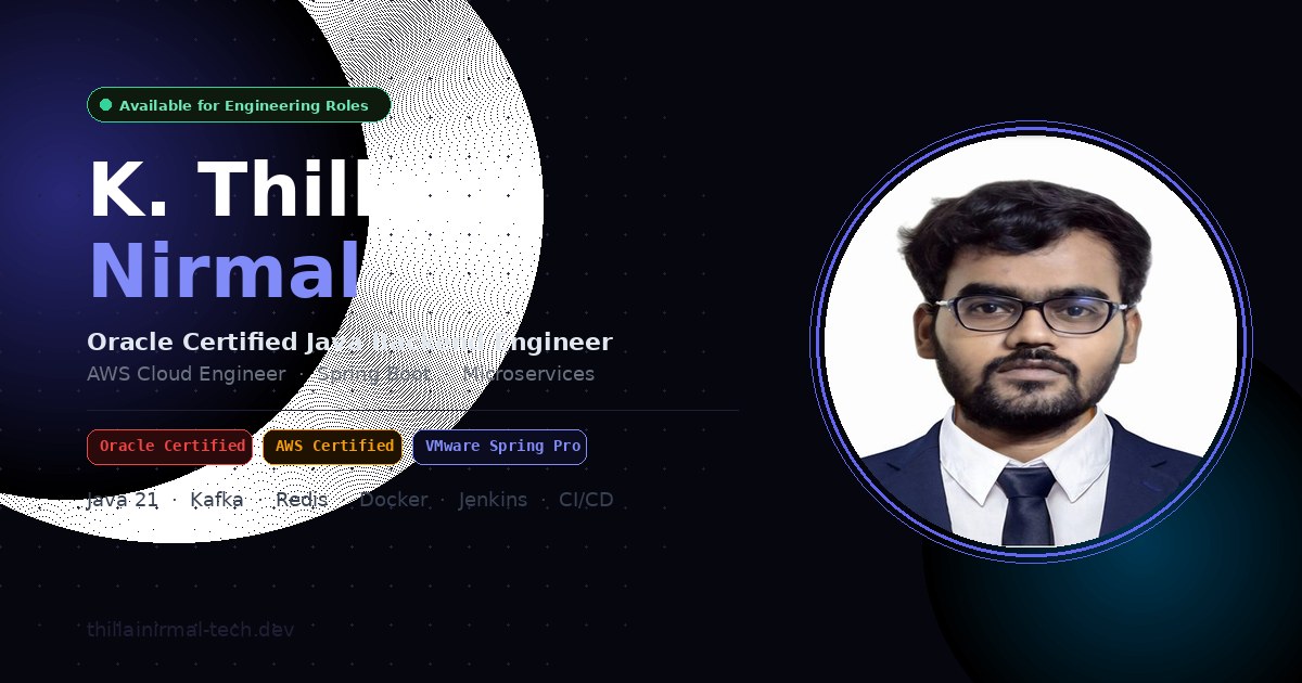 K. Thillai Nirmal | Oracle Certified Java Backend Engineer | AWS Cloud ...